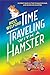 Time Traveling with a Hamster by Ross Welford