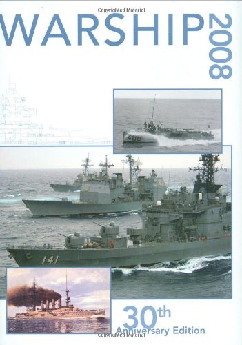Warship 2008 (Warship (Conway Maritime Press)) by John Jordan