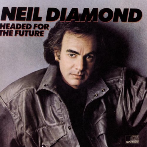 Neil Diamond - Headed For Future - Zortam Music