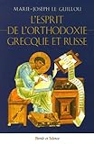 l'esprit de l'orthodoxie grecque et russe by 