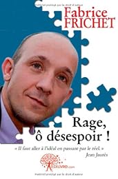 Rage, ô désespoir