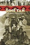 Dine Tah: My Reservation Days 1923?1939 by 
