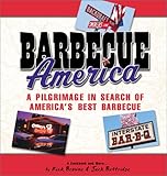 Barbecue America: A Pilgrimage in Search of America's Best Barbecue by