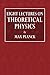 Eight Lectures on Theoretical Physics