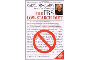 The IBS Low-Starch Diet: Why starchy food may be hazardous to your health
