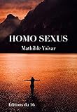 Homo Sexus (LIB.LITTERATURE) (French Edition) by