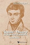 Galois' Theory of Algebraic Equations