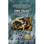 Fish Tales (From the Belly of the Whale): Fifty of the Greatest Misconceptions Ever Blamed on The Bible: Reel One, The Hook #50-34