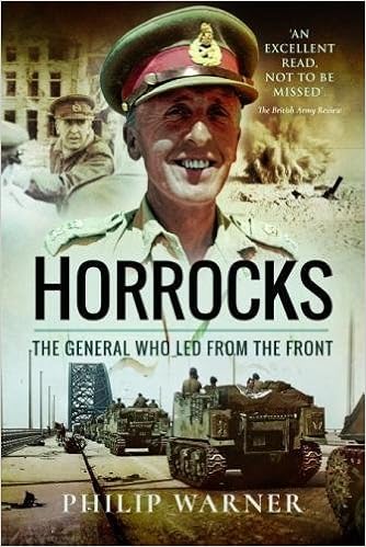 Horrocks, The General Who Led from the Front: Amazon.co.uk: Warner ...