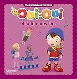 oui-oui et la fete des fees by