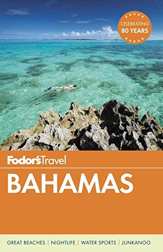Download Fodor's Bahamas (Full-color Travel Guide)