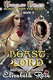 Beast Lord: (Beauty and the Beast) (Tangled Tales Book 3)
