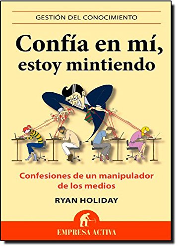 [BOOK] Confia En Mi, Estoy Mintiendo (Spanish Edition) EPUB