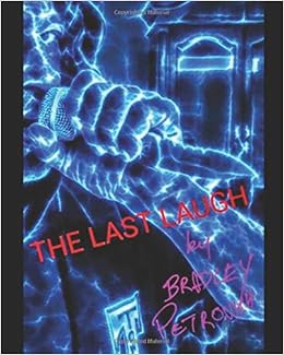 The Last Laugh Petrovich Bradley Amazon Com Books