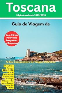 Livro Guia de Viagem da Toscana (Travel Deeper, Not Just Farther)