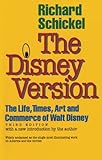 Image de The Disney Version: The Life, Times, Art and Commerce of Walt Disney