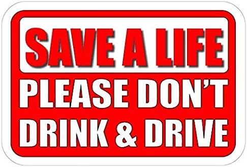 Save a Life PLEASE DON'T DRINK AND DRIVE Small - Sticker Graphic - Auto Wall Laptop Cell Truck Sticker - Easy Stick Sticker Graphic