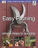 Easy Pruning (Rhs Simple Steps to Success) by DK