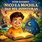 Livro Nico e a Mochila das Mil Aventuras: Uma viagem mágica sobre amizade e coragem (As Aventuras de Nico)