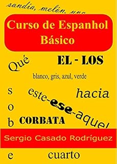 Livro Curso de espanhol básico (Professor de Espanhol Sergio Livro 1)