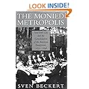 Amazon Com The Monied Metropolis New York City And The