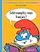 Dictionnaire Franco-Schtroumpf : Schtroumpfez-vous français ? by