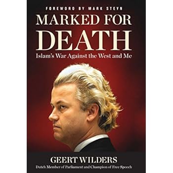 Marked for Death: Islam's War Against the West and Me Marked for Death: Islam's War Against the West and Me