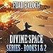 Divine Space: Series Boxset: Books 1 and 2 by