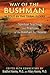 Way of the Bushman: Spiritual Teachings and Practices of the Kalahari Ju/'hoansi by Bradford Keeney Ph.D., Hillary Keeney Ph.D.