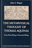 The Metaphysical Thought of Thomas Aquinas: From