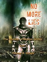 The Chronicles of Benjamin Jamison: No More Lies (Book 3)