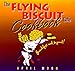 The Flying Biscuit Cafe Cookbook: Breakfast and Beyond by