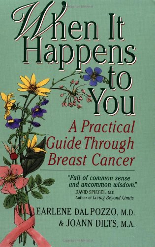 When It Happens to You: A Practical Guide Through Breast Cancer