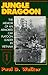 Jungle Dragoon: The Memoir of an Armored Cav Platoon Leader in Vietnam by 