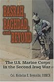 Basrah, Baghdad, and Beyond: U.S. Marine Corps in the Second Iraq War by