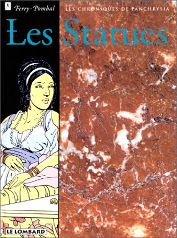Les Chroniques de Panchrysia, tome 3 : Les Statues by Pombal, Ferry