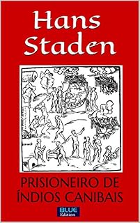 Livro Hans Staden - Prisioneiro de Índios Canibais
