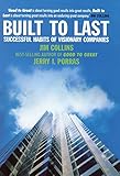 Built To Last: Successful Habits of Visionary Companies