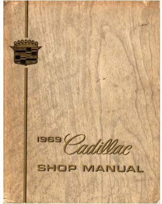 1969 CADILLAC REPAIR SHOP &amp; SERVICE MANUAL INCLUDES Calais, De Ville, Sedan De Ville, Coupe De Ville, Fleetwood Sixty-Special, Eldorado, Fleetwood Brougham, Fleetwood 75 and Fleetwood 75 Limousine 69