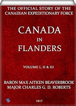 Amazon Com Canada In Flanders Volume I Ii Amp Iii Ebook