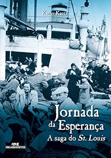 Livro Jornada da Esperança: A Saga do St. Louis (Relatos de Guerra)
