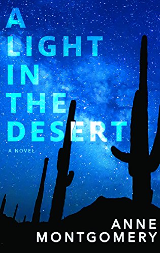 A Light in the Desert by [Montgomery, Anne]