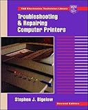 Troubleshooting and Repairing Computer Printers by Stephen Bigelow