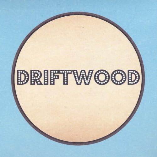 Driftwood