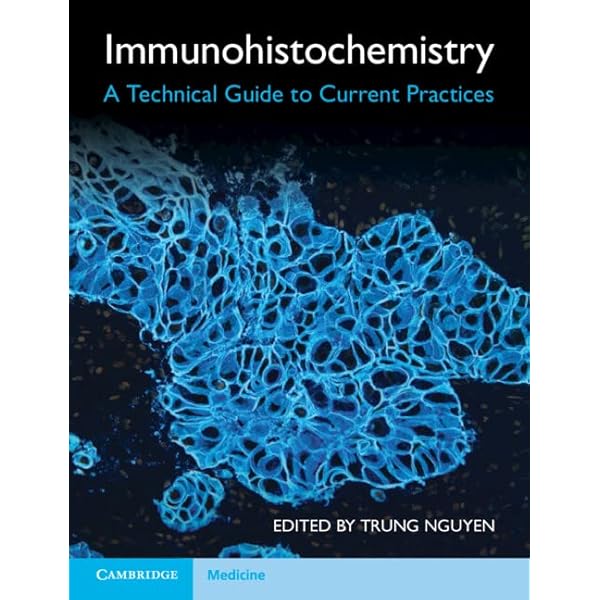 Immunohistochemistry: A Technical Guide to Current Practices