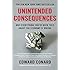 Unintended Consequences John Ross T J Mullin