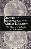 Growth and Interaction in the World Economy: The Roots of Modernity