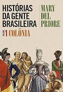 Livro Histórias da gente brasileira – vol. 1