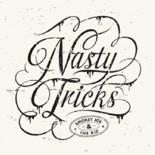 Smokey Joe & The Kid - Nasty Tricks - Zortam Music