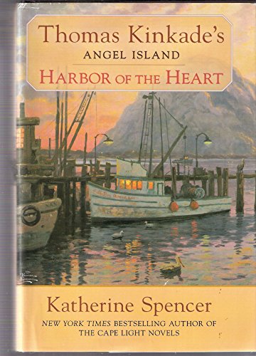 Harbor of the Heart (Thomas Kinkade's Angel Isl... 1611292077 Book Cover